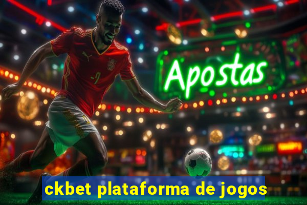 ckbet plataforma de jogos